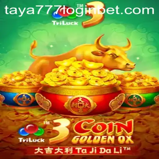 Discover the Exciting World of 3CoinGoldenOX and Seamless Access via Taya777 Login