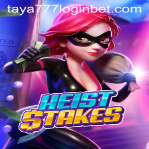 HeistStakes: Mastering the Art of the Digital Gamble and Taya777 Login Tips