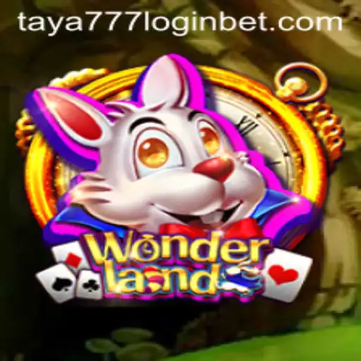 Exploring the Enchanting World of Wonderland and Taya777 Login